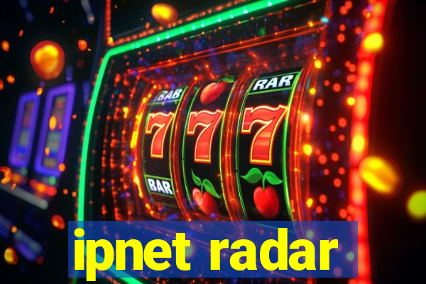 ipnet radar